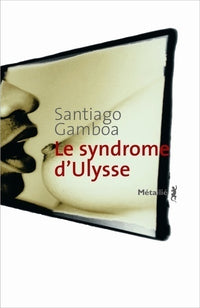 Le Syndrôme d'Ulysse