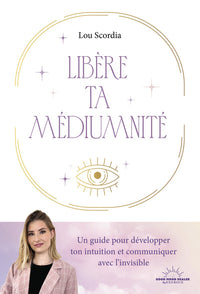 Libère ta médiumnité
