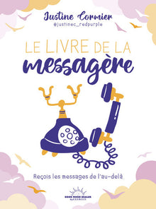 Le livre de la messagère - Reçois les messages de l'au-delà