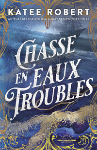 Chasse en eaux troubles