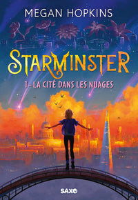 Starminster - Tome 01 La cité dans les nuages (broché)