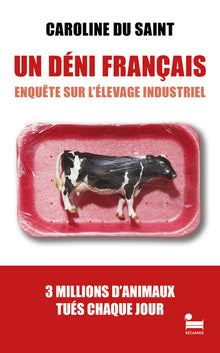 Un Déni français - Enquête sur l'élevage industriel