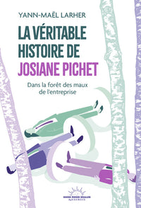 La Véritable Histoire de Josiane Pichet