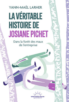 La Véritable Histoire de Josiane Pichet