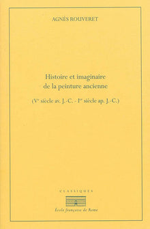 Histoire et imaginaire de la peinture ancienne