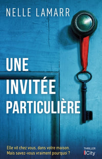 Une invitée particulière - Recommandé par l'autrice de La femme de ménage