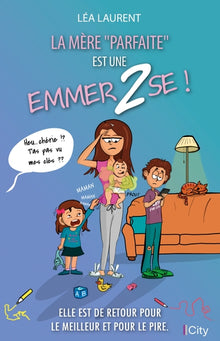 La mère parfaite est une emmerdeuse, tome 2