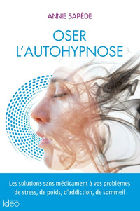 Oser l'auto-hypnose