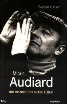 Audiard, histoire sur grand écran