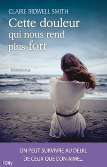 Cette douleur qui nous rend plus fort