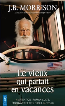 Le vieux qui partait en vacances