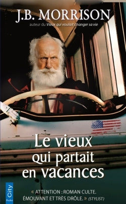 Le vieux qui partait en vacances