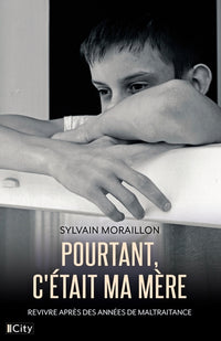 Pourtant, c'était ma mère