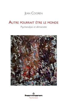 Autre pourrait être le monde