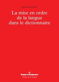 La mise en ordre de la langue dans le dictionnaire