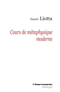 Cours de métaphysique moderne