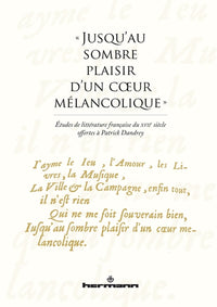 Jusqu'au sombre plaisir d'un cœur mélancolique