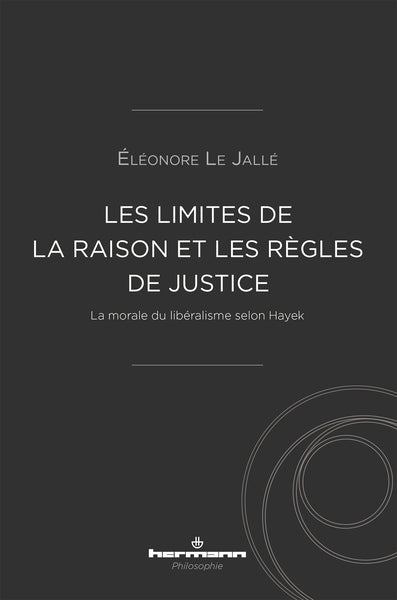 Les limites de la raison et les règles de justice