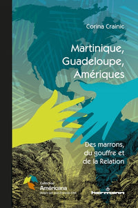 Martinique, Guadeloupe, Amériques