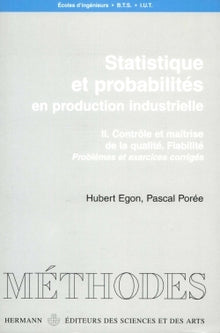 Statistiques et probabilités en production industrielle, Volume 2