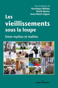 Les vieillissements sous la loupe