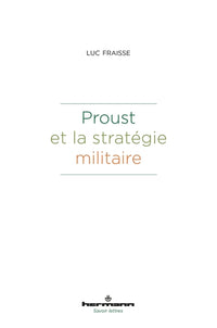 Proust et la stratégie militaire