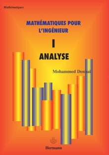 Mathématiques pour l'ingénieur, Volume 1