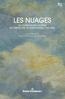 Les Nuages, du tournant des Lumières au crépuscule du romantisme