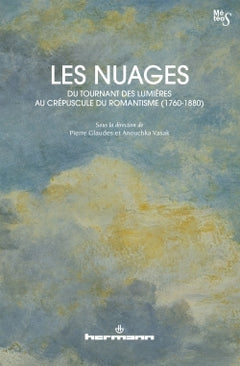 Les Nuages, du tournant des Lumières au crépuscule du romantisme