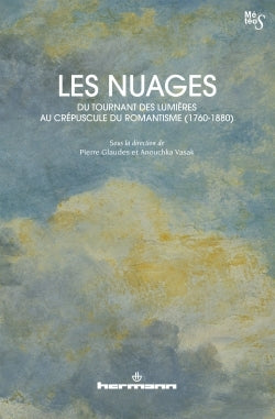 Les Nuages, du tournant des Lumières au crépuscule du romantisme