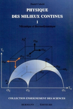 Physique des milieux continus, tome 1