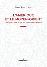 L'Amérique et le Moyen-Orient