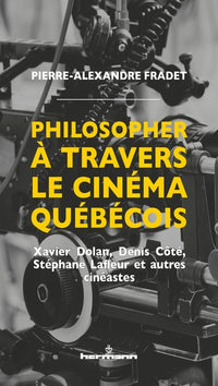 Philosopher à travers le cinéma québécois