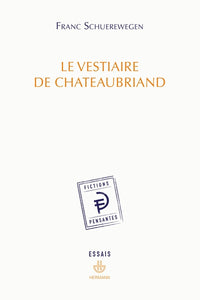 Le vestiaire de Chateaubriand