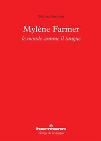 Mylène Farmer : le monde comme il tangue