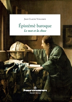 L'épistémè baroque : Le mot et la chose