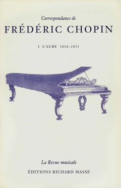 Correspondance de Frédéric Chopin Volume 1