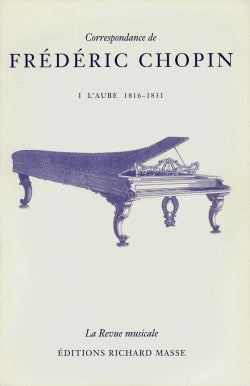 Correspondance de Frédéric Chopin Volume 1