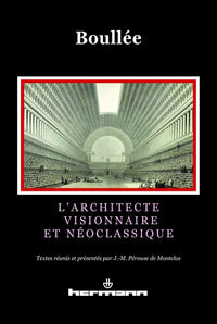 L'architecte visionnaire et néoclassique
