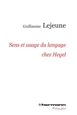Sens et usage du langage chez Hegel
