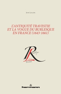 L'Antiquité travestie et la vogue du burlesque en France