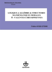Logique et algèbre de structures mathématiques modales