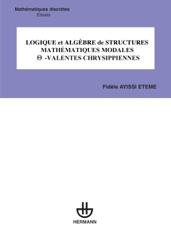 Logique et algèbre de structures mathématiques modales