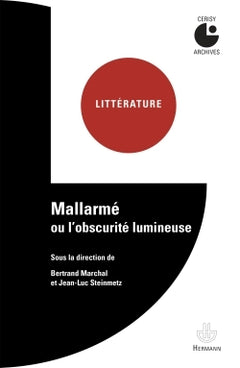 Mallarmé ou L'obscurité lumineuse