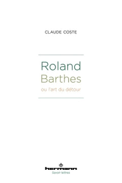Roland Barthes ou l'art du détour