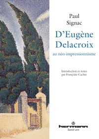 D'Eugène Delacroix au néo-impressionnisme