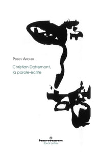 Christian Dotremont, la parole-écrite
