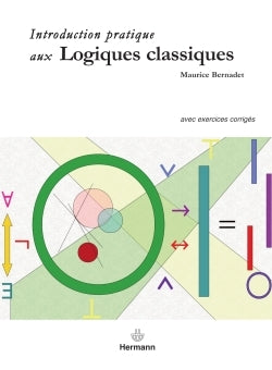 Introduction pratiquée aux logiques classiques