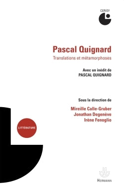 Pascal Quignard, translations & metamorphosis
