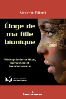Éloge de ma fille bionique